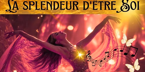 Splendeur d'\u00eatre Soi \u2600\ufe0f Retraite d'un jour