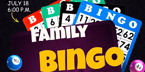 Family Bingo Night - Hot Dogs-Popcorn- Ice Cream - Prizes