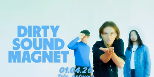 Dirty Sound Magnet \/ Trix
