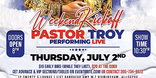 Pastor Troy Performing Live - 4th of July Weekend Kickoff Party