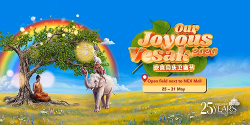 Our Joyous Vesak 2026 by Thekchen Choling Singapore