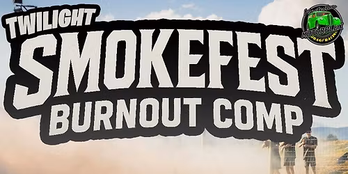Twilight Smokefest Burnout Comp November 2025