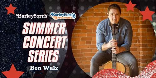 Summer Concert Series: Ben Walz