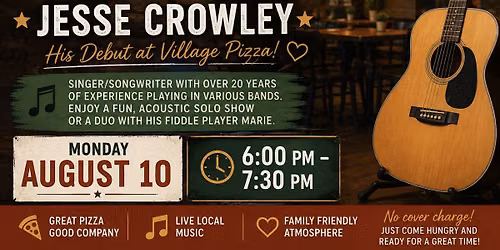 Live Music Night with Jesse Crowley at Village Pizza