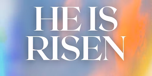 Easter at Heart City Church \u2013 He Is Risen! 
