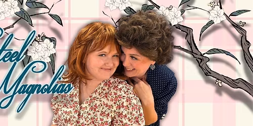 Steel Magnolias LIVE on stage in LAYTON