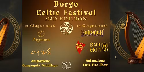 Borgo Celtic Festival - 2nd Edition
