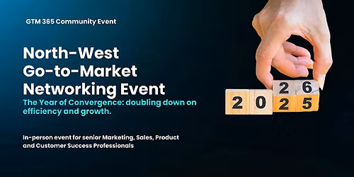 January | North West  Go-to-Market Networking Event