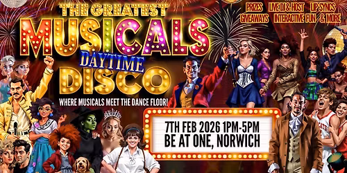 The Greatest Musical Disco - Norwich