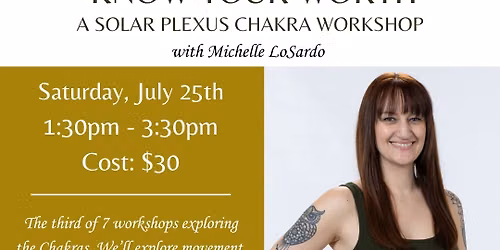 Know Your Worth: A Solar Plexus Chakra Workshop
