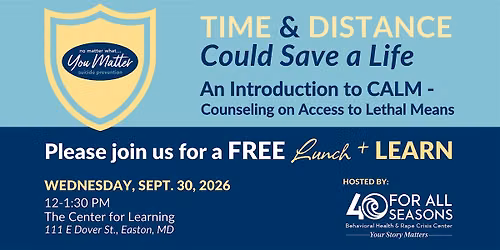 Time & Distance: Intro to CALM (Counseling on Access to Lethal Means)