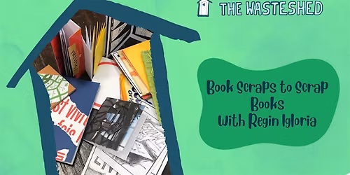 Book Scraps to Scrap Books with Regin Igloria