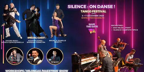 Tango festival, Silence on danse !