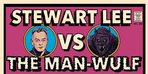 Stewart Lee vs The Man-Wulf