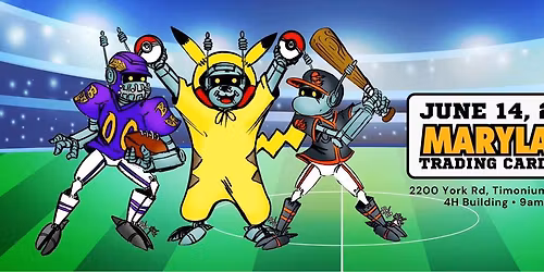 Maryland Trading Card Expo - Summer 2026!