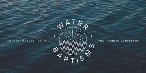 Water Baptisms
