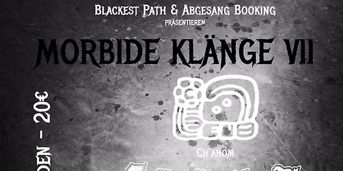 Morbide Kl\u00e4nge VII: Ch'ahom \/ Skelethal \/ Solfatare \/ Cryptic Brood - Kreativfabrik Wiesbaden