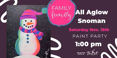 Family Friendly! All Aglow Snoman