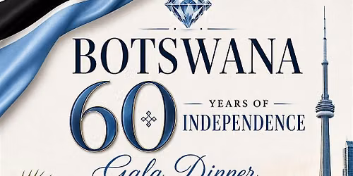 Botswana 60 Years Of Independence Gala Dinner