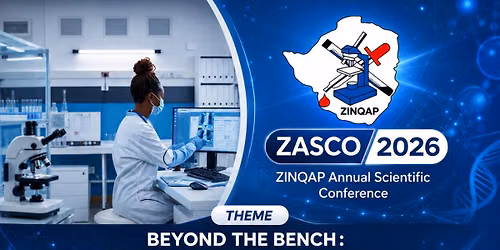 ZINQAP ANNUAL SCIENTIFIC CONFERENCE [ZASCO] 2026