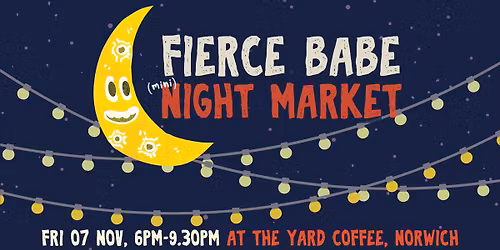 Fierce Babe Mini Night Market