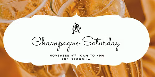 Champagne Saturday with Friends on the Rue