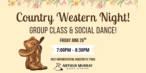 Friday Night Country Western Group Class & Social Dance! Students & Guests Welcome to attend!