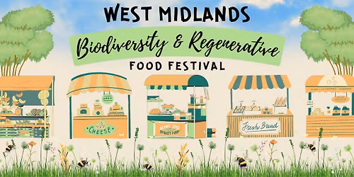West Midlands Biodiversity & Regenerative Food Festival