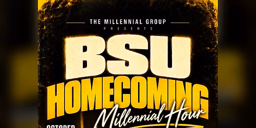 TMG Presents: Millennial Hour \u2014 BSU Homecoming Edition
