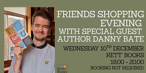 Friends shopping evening with special guest author Danny Bate