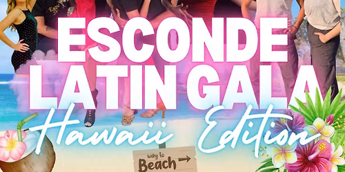 Esconde Latin Gala - Hawaii Edition \ud83c\udf34\u2728\ufe0f