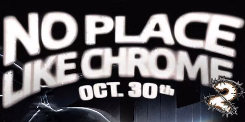 No Place Like Chrome