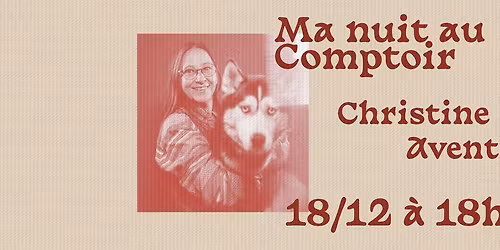 MA NUIT AU COMPTOIR - AVEC CHRISTINE AVENTIN