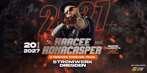 KomaCasper & Friends Forever Tour 2027 - Stromwerk Dresden
