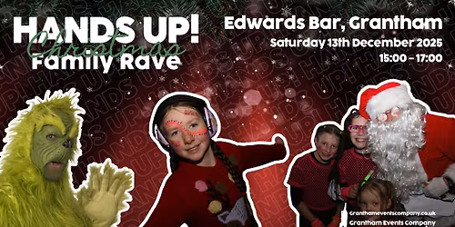 Grantham - HANDS UP! Christmas Family Rave