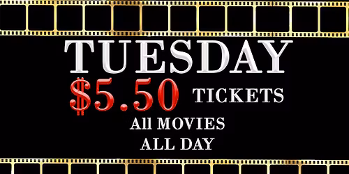 $ 5.50 Movies Tuesdays at Aurora Cineplex