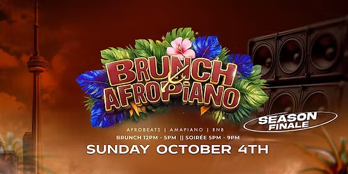 BrunchxAfroPiano (Szn Finale)