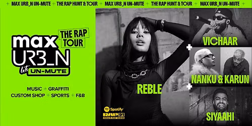 Max Urbn Unmute Delhi x Spotify RAP 91