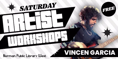 Artist Workshop - Vincen Garcia @ Norman Public Library West