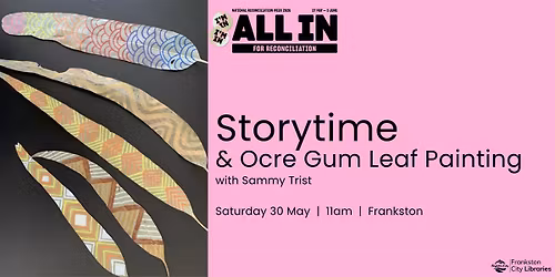 Storytime & Ocre Gum Leaf Painting with Sammy Trist