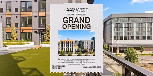 Market & Mingle: 440 West Grand Opening Open House