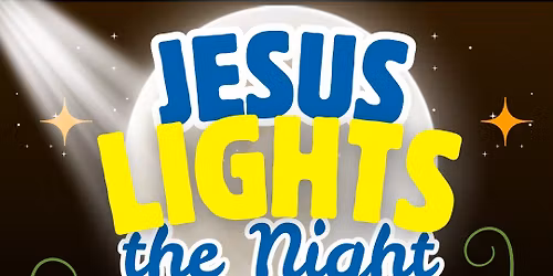 Jesus Lights the Night Trunk or Treat and More
