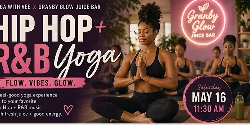 Hip Hop + R&B Yoga at Granby Glow Juice Bar