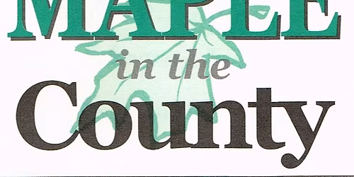 2026 Maple in the County