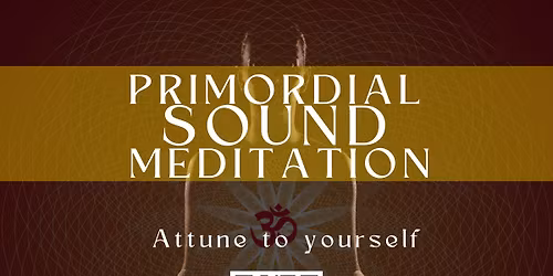 Primordial Sound Meditation with Priti Chanda