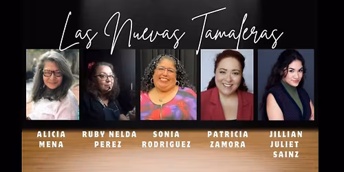 Las Nuevas Tamaleras at Jo Long Theatre