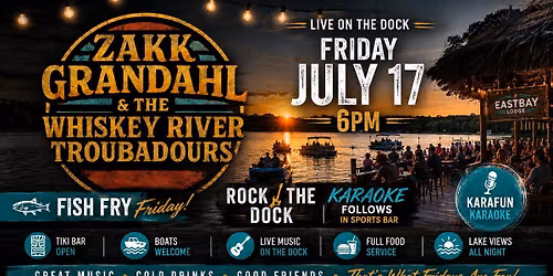 Zakk Grandahl and the Whiskey River Troubadours at Eastbay Lodge
