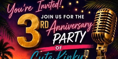 3 Year Anniversary party