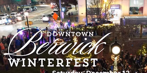 Downtown Berwick Winterfest 