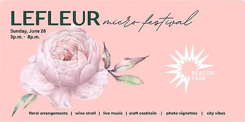 Beacon Park LeFleur Flower Festival and Wine Stroll